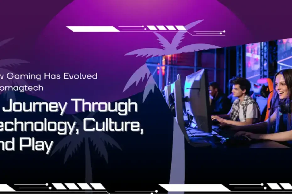 how gaming has evolved zeromagtech