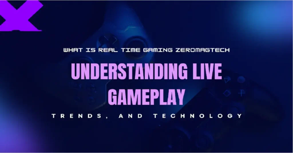 what is real time gaming zeromagtech