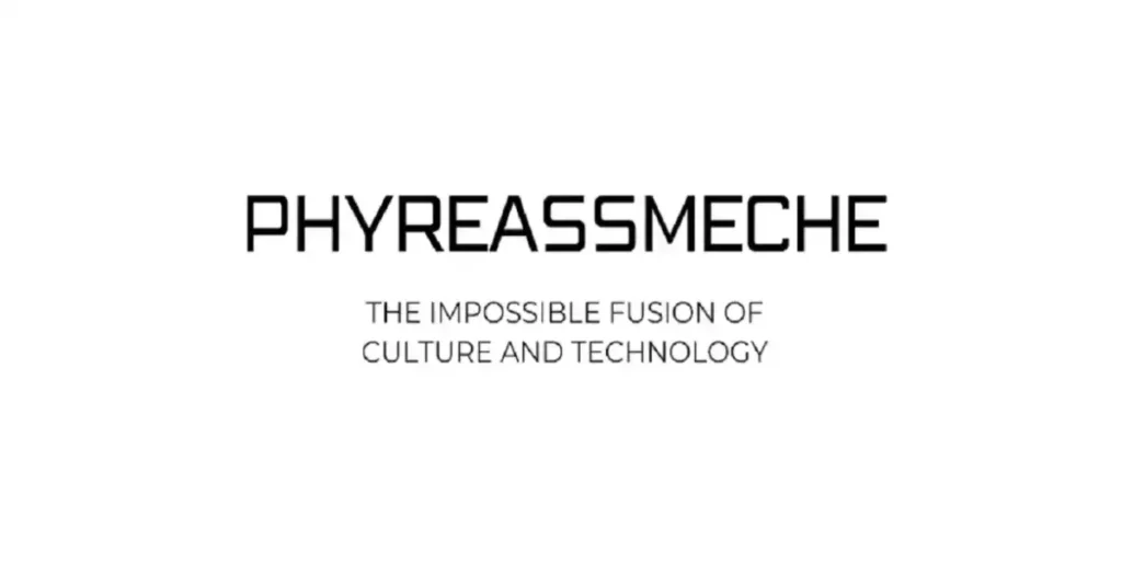 phyreassmeche
